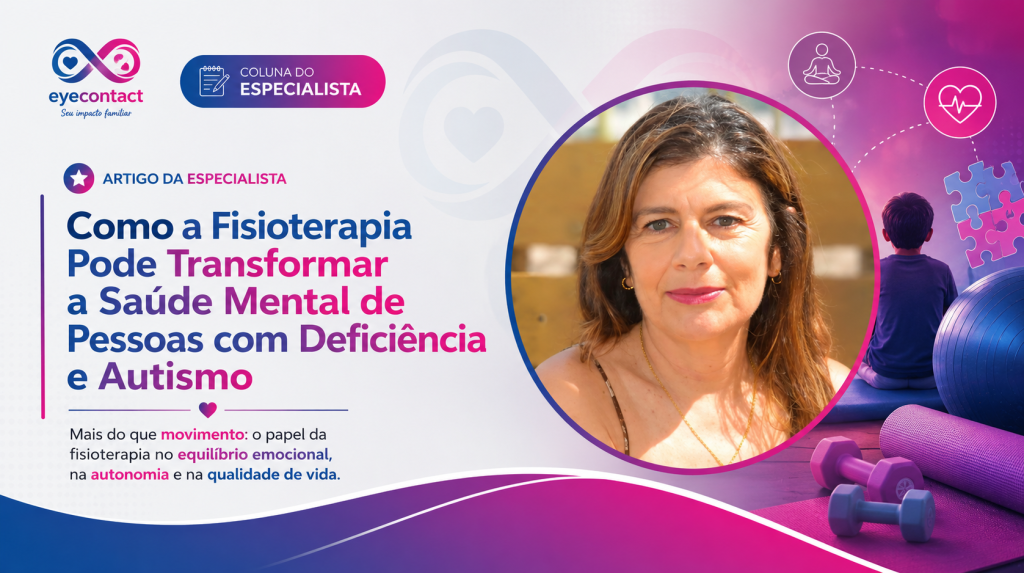 Como a Fisioterapia Pode Transformar a Saúde Mental de Pessoas com Deficiência e Autismo
