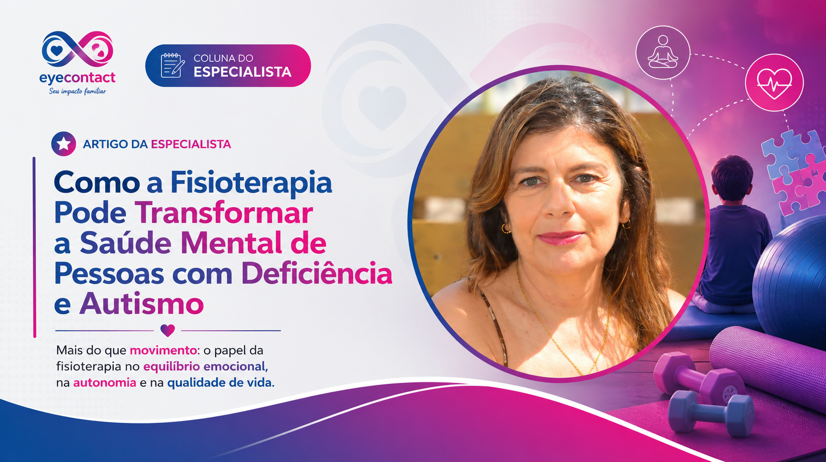 Como a Fisioterapia Pode Transformar a Saúde Mental de Pessoas com Deficiência e Autismo