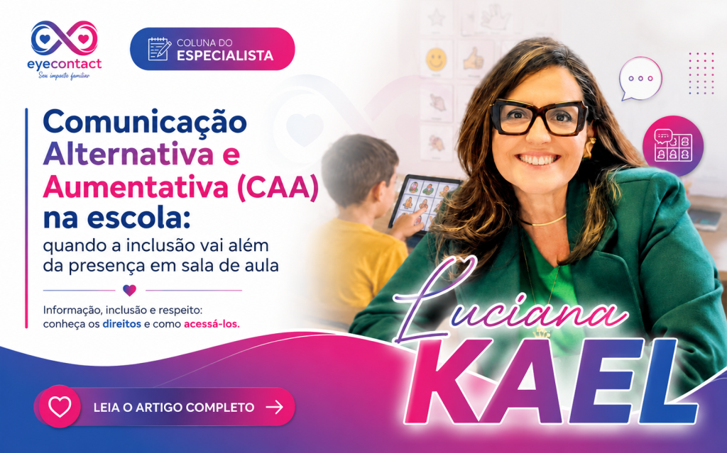 Comunicação Alternativa e Aumentativa (CAA) na escola: quando a inclusão vai além da presença em sala de aula