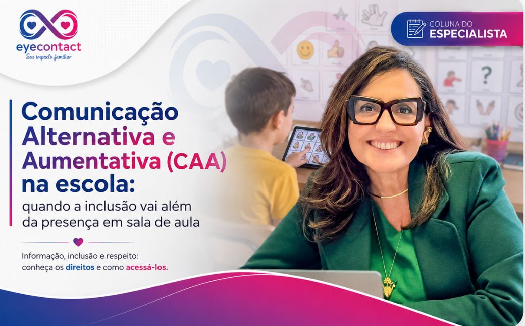 Comunicação Alternativa e Aumentativa (CAA) na escola: quando a inclusão vai além da presença em sala de aula